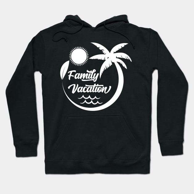 Family Vacation Hoodie by Emma